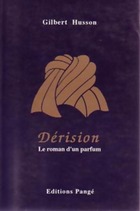  Achetez le livre d'occasion Dérision. Le roman d'un parfum sur Livrenpoche.com 
