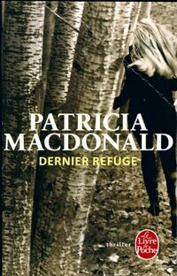  Achetez le livre d'occasion Dernier refuge de Patricia J. MacDonald sur Livrenpoche.com 
