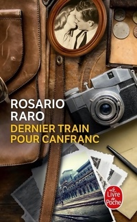  Achetez le livre d'occasion Dernier train pour Canfranc de Rosario Raro sur Livrenpoche.com 