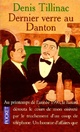  Achetez le livre d'occasion Dernier verre au Danton de Denis Tillinac sur Livrenpoche.com 