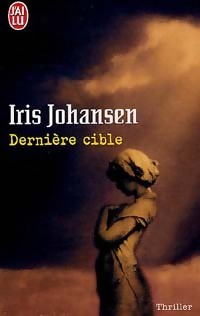  Achetez le livre d'occasion Dernière cible de Iris Johansen sur Livrenpoche.com 