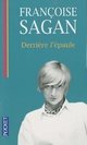  Achetez le livre d'occasion Derrière l'épaule... de Françoise Sagan sur Livrenpoche.com 