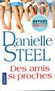  Achetez le livre d'occasion Des amis si proches de Danielle Steel sur Livrenpoche.com 
