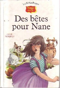  Achetez le livre d'occasion Des bêtes pour Nane de Anne Pierjean sur Livrenpoche.com 