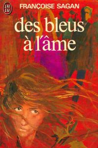  Achetez le livre d'occasion Des bleus à l'âme de Françoise Sagan sur Livrenpoche.com 