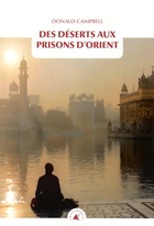  Achetez le livre d'occasion Des déserts aux prisons d'orient sur Livrenpoche.com 