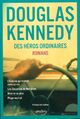  Achetez le livre d'occasion Des héros ordinaires de Douglas Kennedy sur Livrenpoche.com 