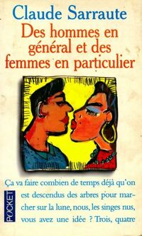  Achetez le livre d'occasion Des hommes en général et des femmes en particulier de Claude Sarraute sur Livrenpoche.com 