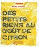  Achetez le livre d'occasion Des petits riens au goût de citron de Régine Detambel sur Livrenpoche.com 