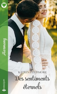  Achetez le livre d'occasion Des sentiments éternels de Katrina Cudmore sur Livrenpoche.com 