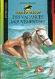  Achetez le livre d'occasion Des vacances mouvementées de Bonnie Bryant sur Livrenpoche.com 
