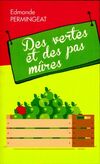  Achetez le livre d'occasion Des vertes et des pas mûres sur Livrenpoche.com 