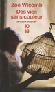  Achetez le livre d'occasion Des vies sans couleur de Zoë Wicomb sur Livrenpoche.com 