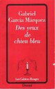  Achetez le livre d'occasion Des yeux de chien bleu de Gabriel Garcìa Màrquez sur Livrenpoche.com 