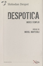  Achetez le livre d'occasion Despotica. Modes d'emploi sur Livrenpoche.com 