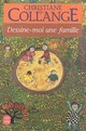  Achetez le livre d'occasion Dessine-moi une famille de Christiane Collange sur Livrenpoche.com 