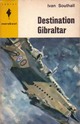  Achetez le livre d'occasion Destination Gibraltar de Ivan Southall sur Livrenpoche.com 