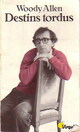  Achetez le livre d'occasion Destins tordus de Woody Allen sur Livrenpoche.com 