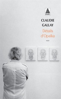  Achetez le livre d'occasion Détails d'Opalka de Claudie Gallay sur Livrenpoche.com 