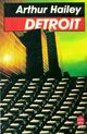  Achetez le livre d'occasion Detroit de Arthur Hailey sur Livrenpoche.com 