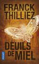  Achetez le livre d'occasion Deuils de miel de Franck Thilliez sur Livrenpoche.com 