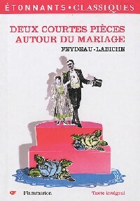  Achetez le livre d'occasion Deux courtes pièces autour du mariage de Eugène Labiche sur Livrenpoche.com 