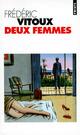  Achetez le livre d'occasion Deux femmes de Frédéric Vitoux sur Livrenpoche.com 