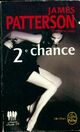  Achetez le livre d'occasion Deuxième chance de James Patterson sur Livrenpoche.com 