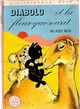 Achetez le livre d'occasion Diabolo et la fleur-qui-sourit de Paul-Jacques Bonzon sur Livrenpoche.com 