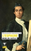  Achetez le livre d'occasion Dictionnaire amoureux de l'Espagne sur Livrenpoche.com 