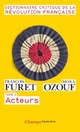  Achetez le livre d'occasion Dictionnaire critique de la révolution française Tome II : Acteurs de François Furet sur Livrenpoche.com 