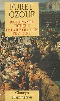  Achetez le livre d'occasion Dictionnaire critique de la révolution française (les 4 volumes) de François Ozouf sur Livrenpoche.com 