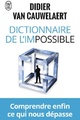  Achetez le livre d'occasion Dictionnaire de l'impossible de Didier Van Cauwelaert sur Livrenpoche.com 