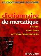  Achetez le livre d'occasion Dictionnaire de mercatique sur Livrenpoche.com 