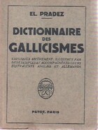  Achetez le livre d'occasion Dictionnaire des gallicismes les plus usités sur Livrenpoche.com 