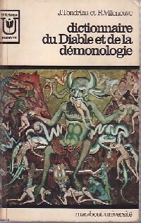  Achetez le livre d'occasion Dictionnaire du diable et de la démontologie de Julien Villeneuve sur Livrenpoche.com 