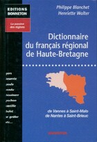  Achetez le livre d'occasion Dictionnaire du français régional de Haute-Bretagne sur Livrenpoche.com 