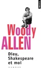 Achetez le livre d'occasion Dieu, Shakespeare et moi de Woody Allen sur Livrenpoche.com 
