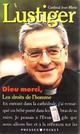  Achetez le livre d'occasion Dieu merci, les droits de l'homme de Cardinal Jean-Marie Lustiger sur Livrenpoche.com 
