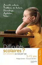  Achetez le livre d'occasion Difficultés scolaires. Les solutions au cas par cas (5-15 ans) sur Livrenpoche.com 