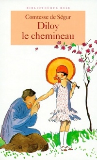  Achetez le livre d'occasion Diloy le chemineau de Comtesse De Ségur sur Livrenpoche.com 