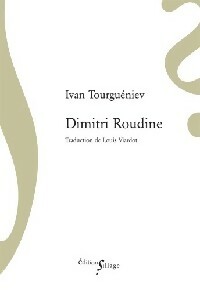  Achetez le livre d'occasion Dimitri Roudine de Ivan Sergeievitch Tourguenieff sur Livrenpoche.com 