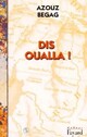  Achetez le livre d'occasion Dis Oualla ! de Azouz Begag sur Livrenpoche.com 