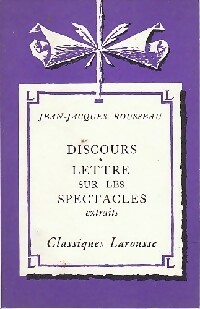  Achetez le livre d'occasion Discours / Lettre sur les spectacles de Jean-Jacques Rousseau sur Livrenpoche.com 