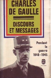  Achetez le livre d'occasion Discours et messages Tome I : Pendant la guerre 1940-1946 de Général Charles De Gaulle sur Livrenpoche.com 