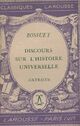  Achetez le livre d'occasion Discours sur l'histoire universelle (extraits) de Jacques-Bénigne Bossuet sur Livrenpoche.com 