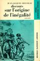  Achetez le livre d'occasion Discours sur l'origine de l'inégalité de Jean-Jacques Rousseau sur Livrenpoche.com 