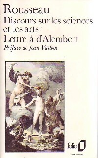  Achetez le livre d'occasion Discours sur les sciences et les arts / Lette à d'Alembert de Jean-Jacques Rousseau sur Livrenpoche.com 