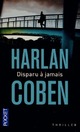  Achetez le livre d'occasion Disparu à jamais de Harlan Coben sur Livrenpoche.com 