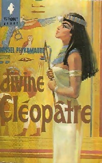  Achetez le livre d'occasion Divine Cléopâtre de Michel Peyramaure sur Livrenpoche.com 